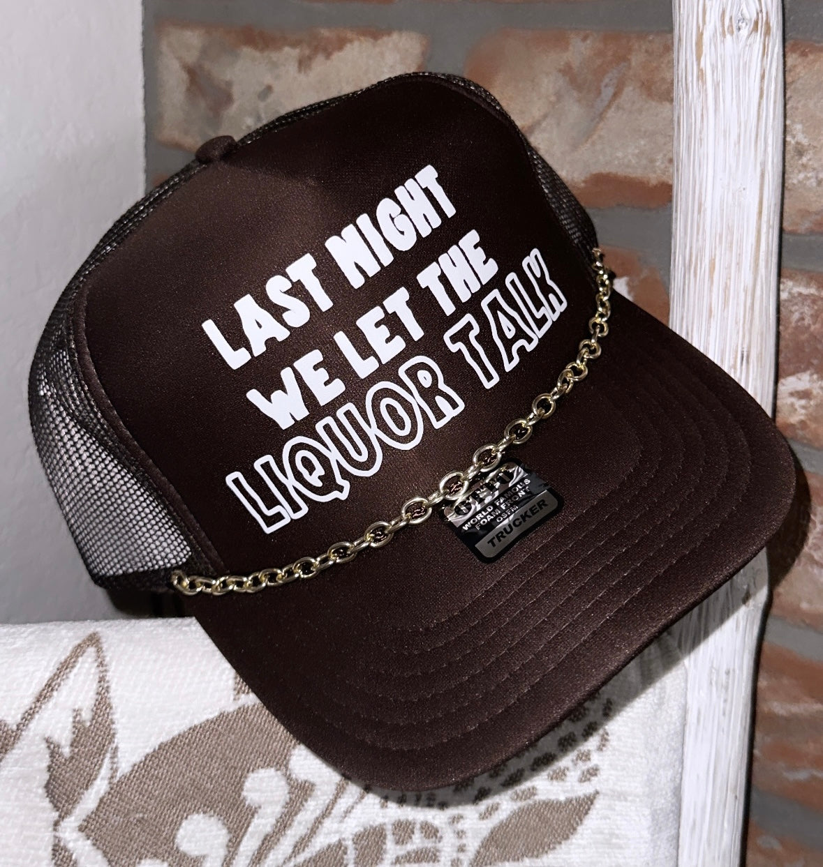 “Last night” Trucker Hat