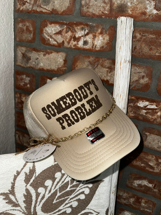 Somebody’s Problem Trucker Hat